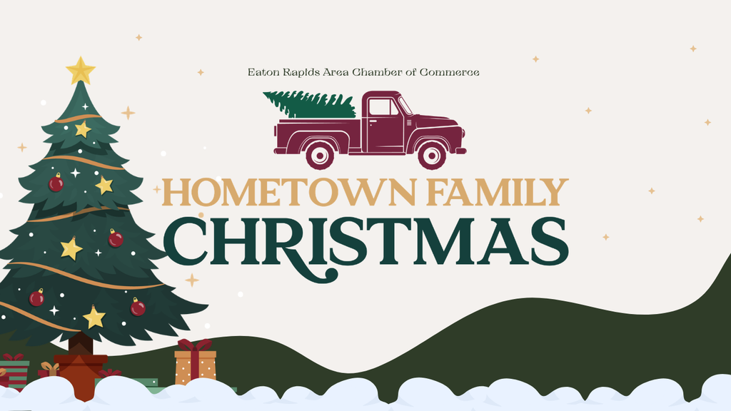 Event poster for the Eaton Rapids Area Chamber of Commerce Hometown Family Christmas, featuring an illustration of a decorated tree and a vintage truck carrying a pine tree.